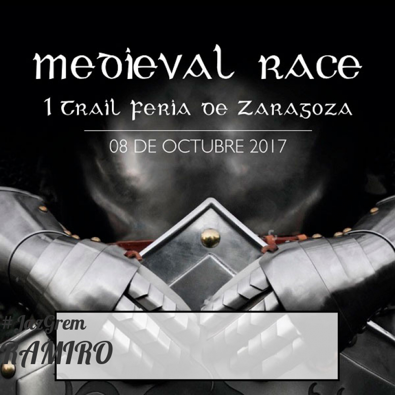 #YoVoy - RAMIRO (MEDIEVAL RACE. I TRAIL FERIA DE ZARAGOZA)