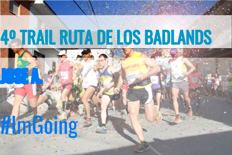 #JoHiVaig - JOSE A. (4º TRAIL RUTA DE LOS BADLANDS)