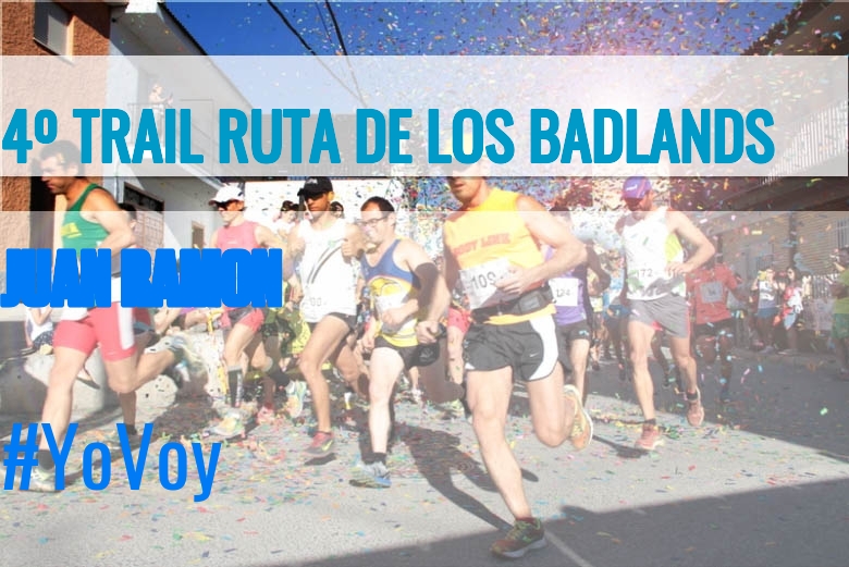 #EuVou - JUAN RAMON (4º TRAIL RUTA DE LOS BADLANDS)