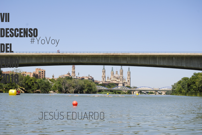 #EuVou - JESÚS EDUARDO (VII DESCENSO DEL EBRO 2018)