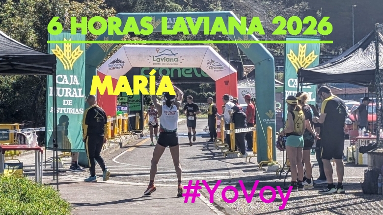 #YoVoy - MARÍA (6 HORAS LAVIANA 2026)