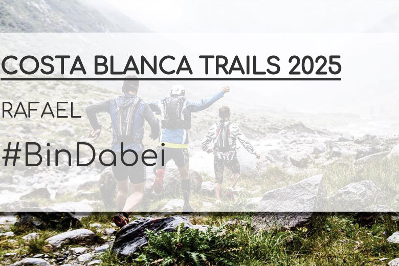 #Ni banoa - RAFAEL (COSTA BLANCA TRAILS 2025)