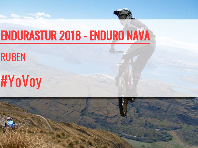 #YoVoy - RUBEN (ENDURASTUR 2018 - ENDURO NAVA)