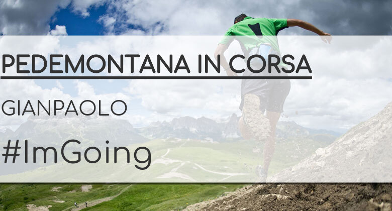 #YoVoy - GIANPAOLO (PEDEMONTANA IN CORSA)