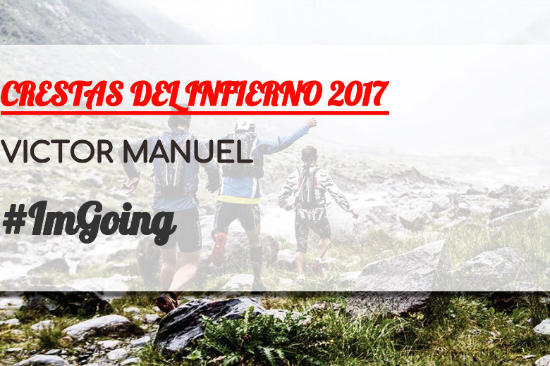 #JoHiVaig - VICTOR MANUEL (CRESTAS DEL INFIERNO 2017)