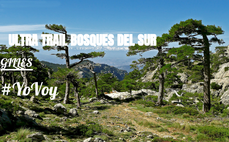 #ImGoing - GILLES (ULTRA TRAIL BOSQUES DEL SUR)