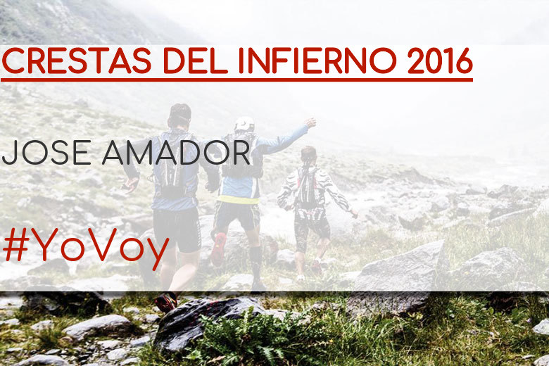 #ImGoing - JOSE AMADOR (CRESTAS DEL INFIERNO 2016)