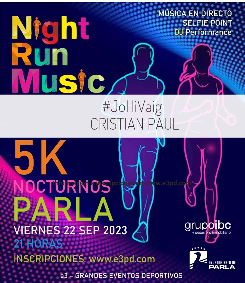 #ImGoing - CRISTIAN PAUL (I 5K NOCTURNOS PARLA)