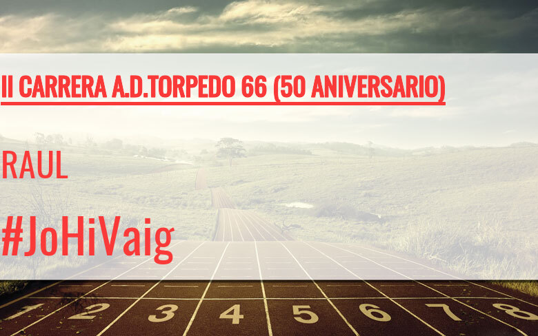 #EuVou - RAUL (II CARRERA A.D.TORPEDO 66 (50 ANIVERSARIO))