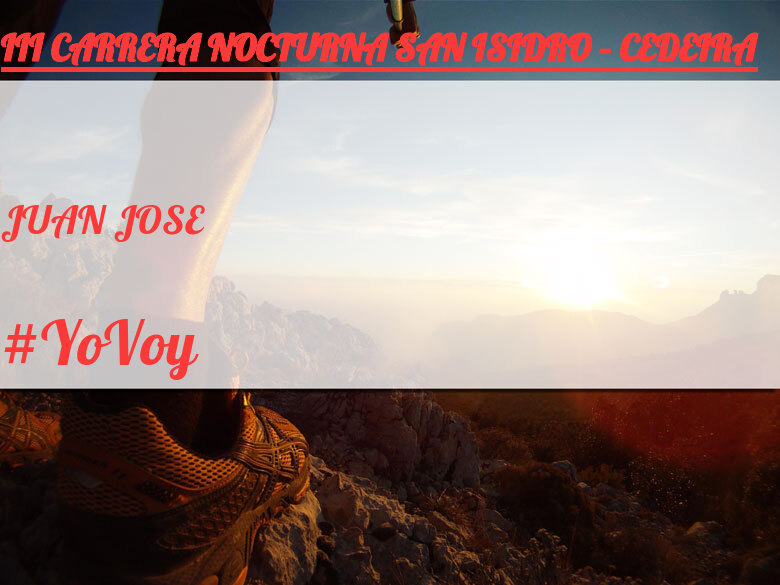 #YoVoy - JUAN JOSE (III CARRERA NOCTURNA SAN ISIDRO – CEDEIRA)