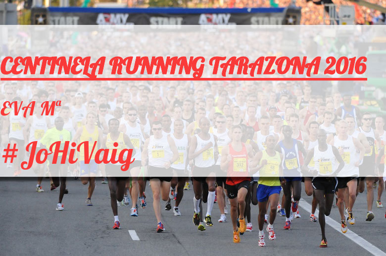 #ImGoing - EVA Mª (CENTINELA RUNNING TARAZONA 2016)