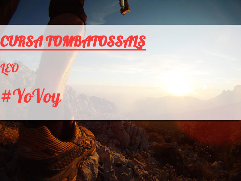 #YoVoy - LEO (CURSA TOMBATOSSALS)