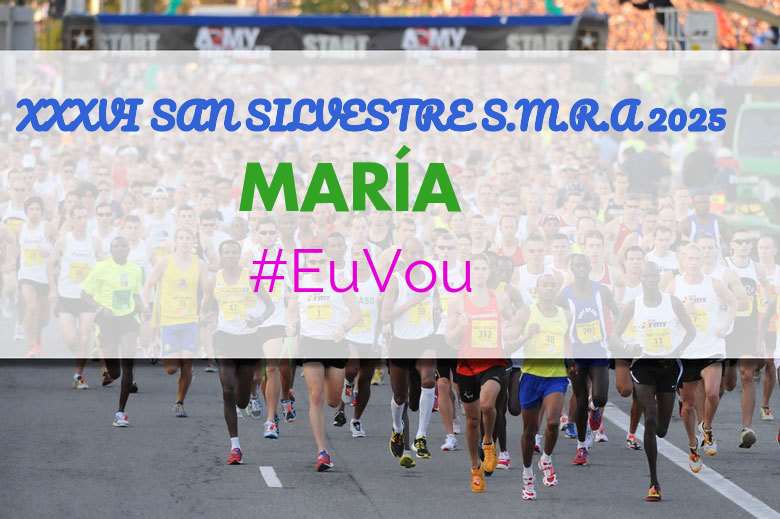 #YoVoy - MARÍA (XXXVI SAN SILVESTRE S.M.R.A 2025)