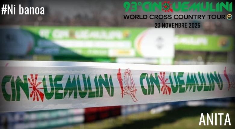 #YoVoy - ANITA (93ª CINQUEMULINI CROSS COUNTRY 2025)