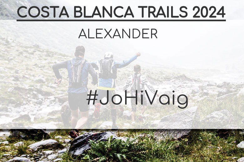 #ImGoing - ALEXANDER (COSTA BLANCA TRAILS 2024)