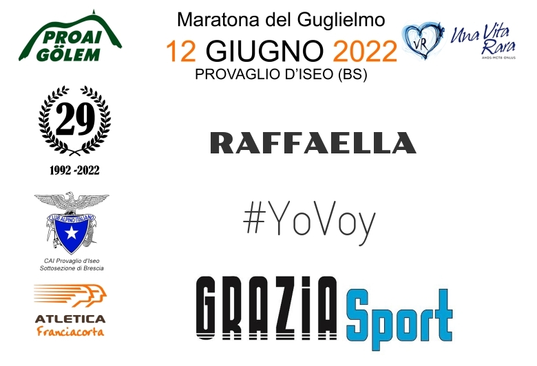 #YoVoy - RAFFAELLA (29A ED. 2022 - PROAI GOLEM - MARATONA DEL GUGLIELMO)