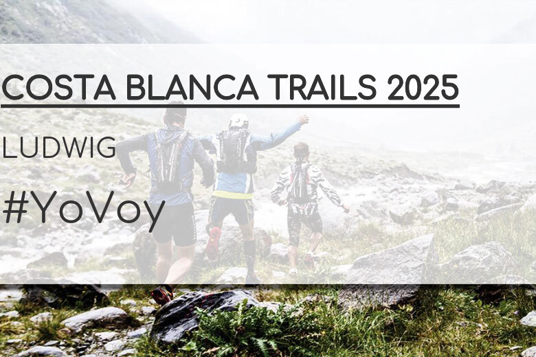 #YoVoy - LUDWIG (COSTA BLANCA TRAILS 2025)