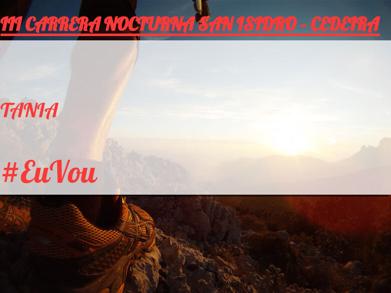 #ImGoing - TANIA (III CARRERA NOCTURNA SAN ISIDRO – CEDEIRA)