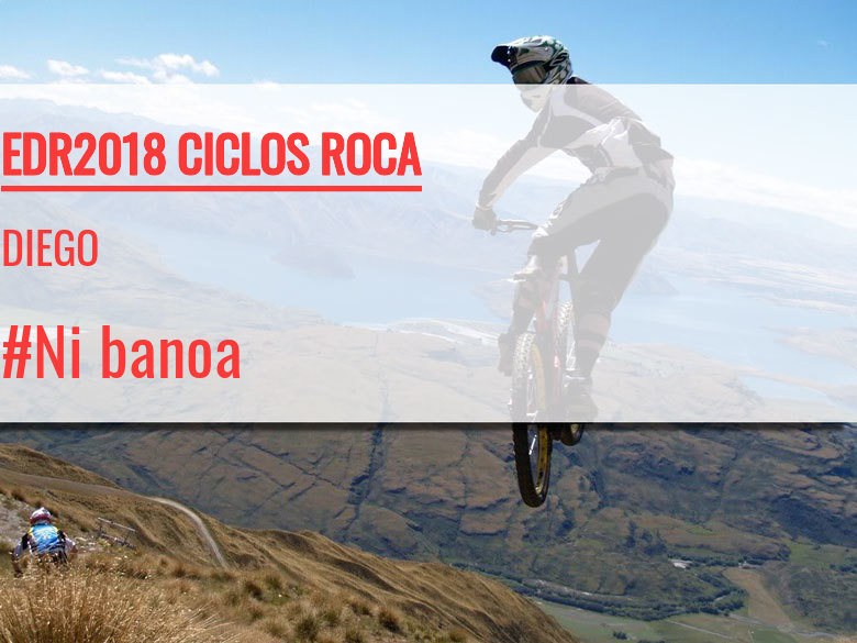 #ImGoing - DIEGO (EDR2018 CICLOS ROCA)