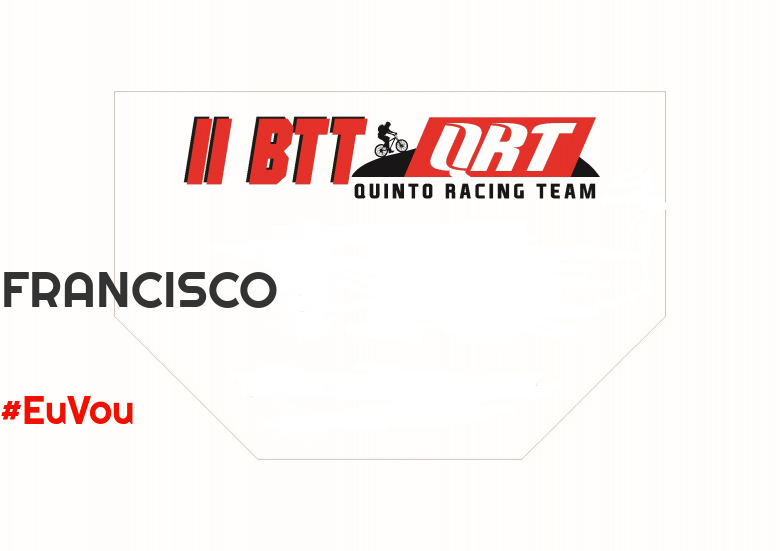 #BinDabei - FRANCISCO (II BTT QUINTO RACING TEAM )