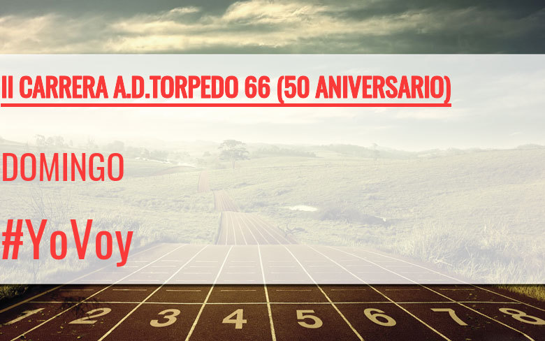 #ImGoing - DOMINGO (II CARRERA A.D.TORPEDO 66 (50 ANIVERSARIO))