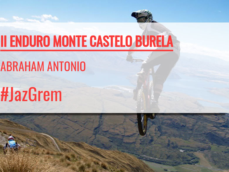 #YoVoy - ABRAHAM ANTONIO (II ENDURO MONTE CASTELO BURELA)