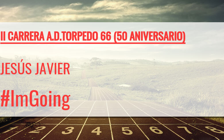 #YoVoy - JESÚS JAVIER (II CARRERA A.D.TORPEDO 66 (50 ANIVERSARIO))