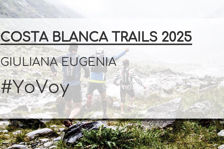#YoVoy - GIULIANA EUGENIA (COSTA BLANCA TRAILS 2025)