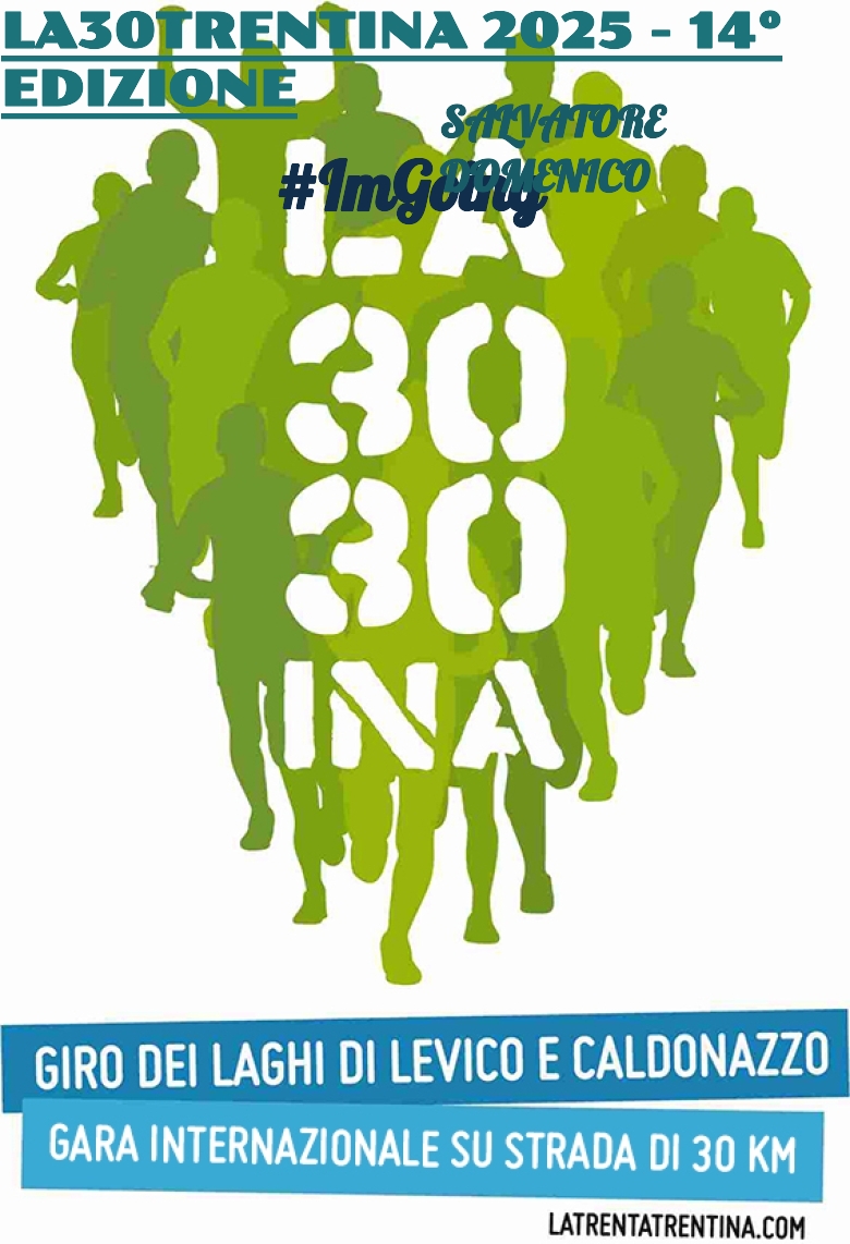 #ImGoing - SALVATORE DOMENICO (LA30TRENTINA 2025 - 14° EDIZIONE)