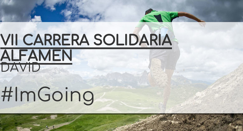 #YoVoy - DAVID (VII CARRERA SOLIDARIA ALFAMEN)