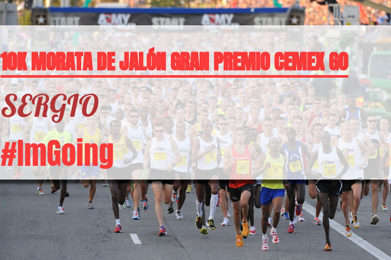 #YoVoy - SERGIO (10K MORATA DE JALÓN GRAN PREMIO CEMEX GO)