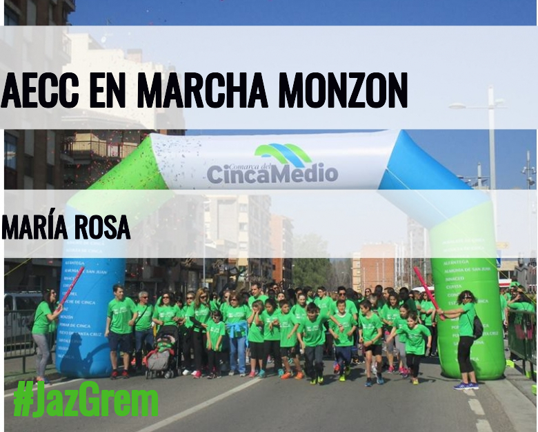 #ImGoing - MARÍA ROSA (AECC EN MARCHA MONZON)