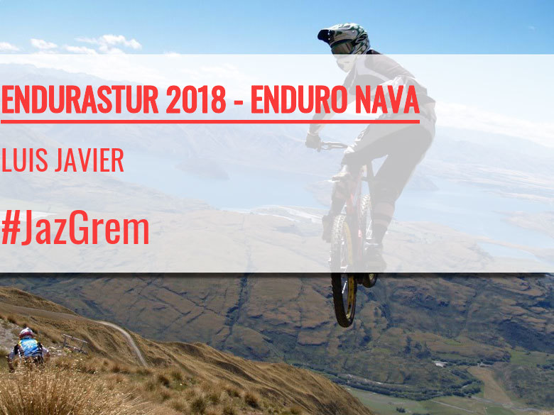 #YoVoy - LUIS JAVIER (ENDURASTUR 2018 - ENDURO NAVA)