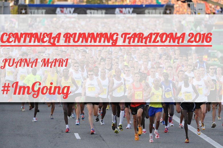 #ImGoing - JUANA MARI (CENTINELA RUNNING TARAZONA 2016)