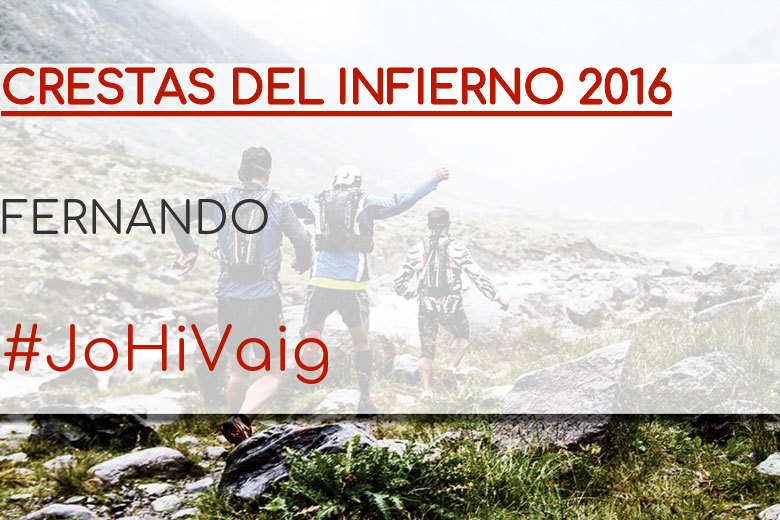 #EuVou - FERNANDO (CRESTAS DEL INFIERNO 2016)