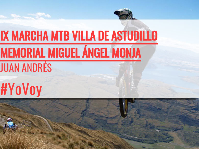 #YoVoy - JUAN ANDRÉS (IX MARCHA MTB VILLA DE ASTUDILLO MEMORIAL MIGUEL ÁNGEL MONJA)