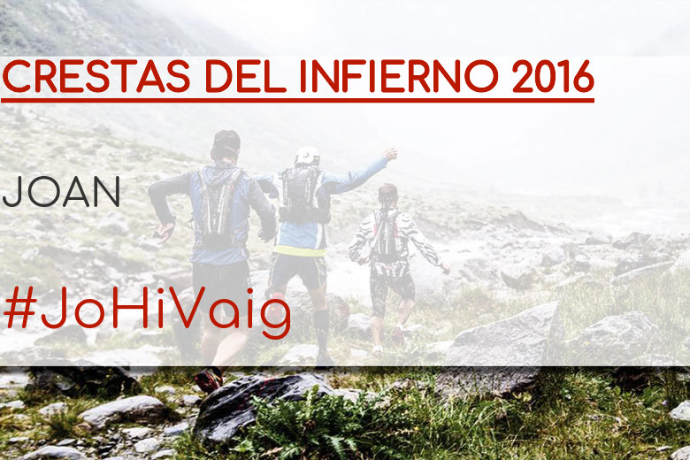 #ImGoing - JOAN (CRESTAS DEL INFIERNO 2016)