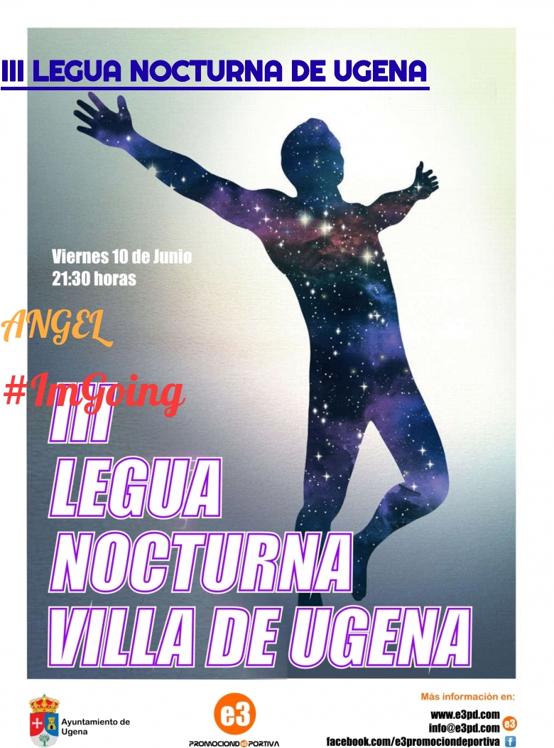 #YoVoy - ANGEL (III LEGUA NOCTURNA DE UGENA )