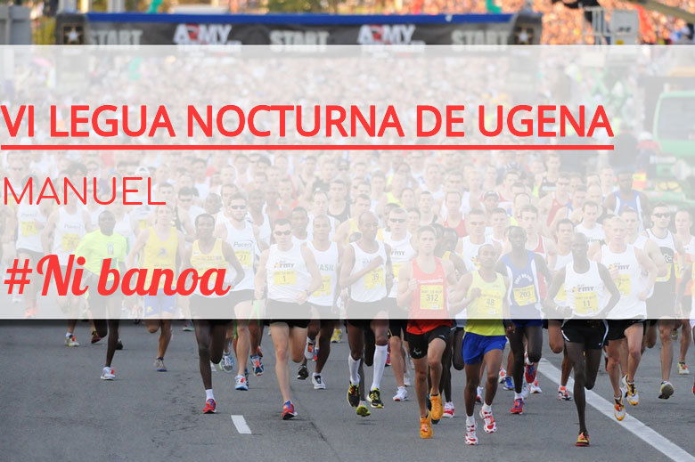 #JazGrem - MANUEL (VI LEGUA NOCTURNA DE UGENA )