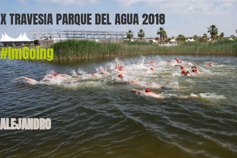 #YoVoy - ALEJANDRO (X TRAVESIA PARQUE DEL AGUA 2018)