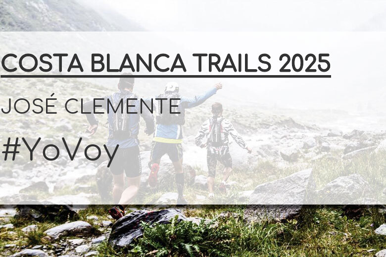 #BinDabei - JOSÉ CLEMENTE (COSTA BLANCA TRAILS 2025)