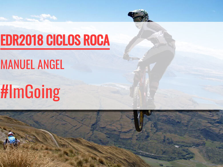#EuVou - MANUEL ANGEL (EDR2018 CICLOS ROCA)