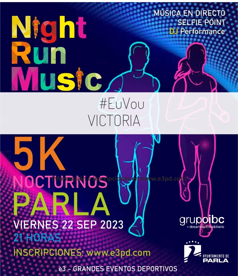 #BinDabei - VICTORIA (I 5K NOCTURNOS PARLA)