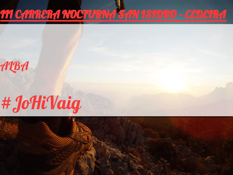 #YoVoy - ALBA (III CARRERA NOCTURNA SAN ISIDRO – CEDEIRA)