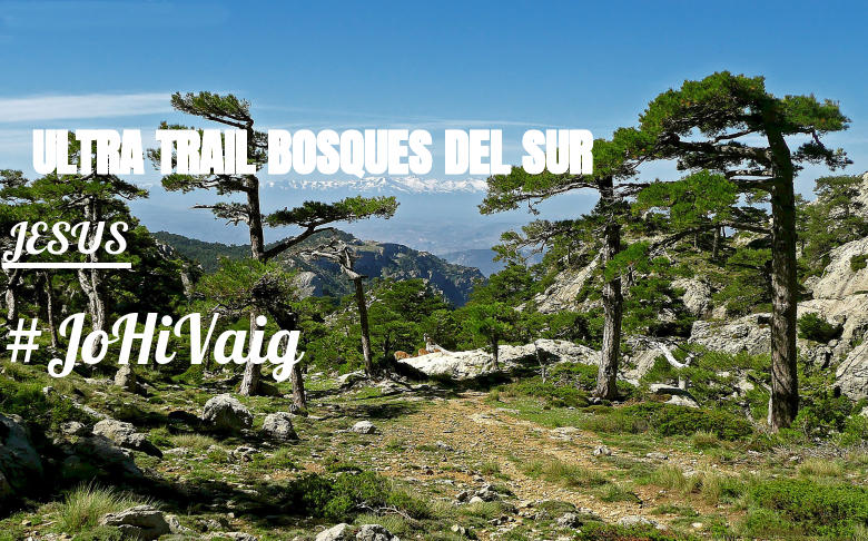 #JoHiVaig - JESUS (ULTRA TRAIL BOSQUES DEL SUR)