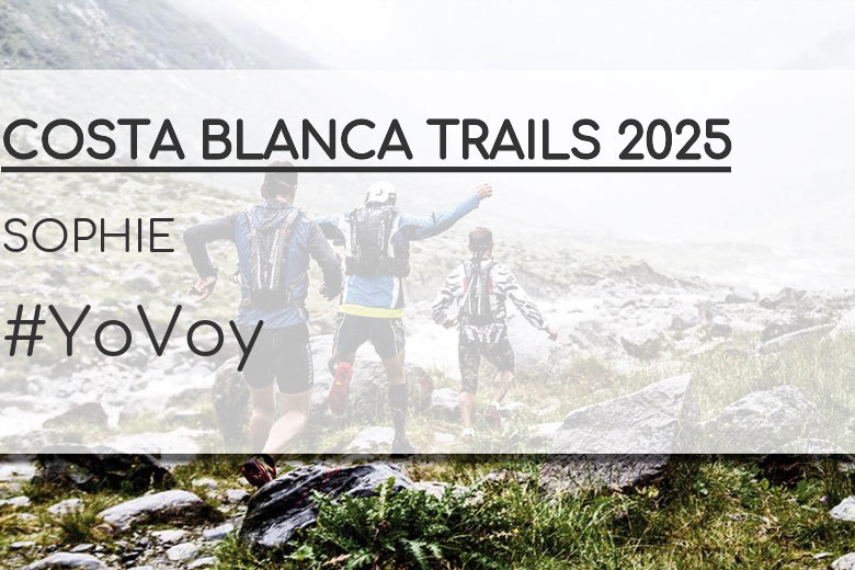 #YoVoy - SOPHIE (COSTA BLANCA TRAILS 2025)