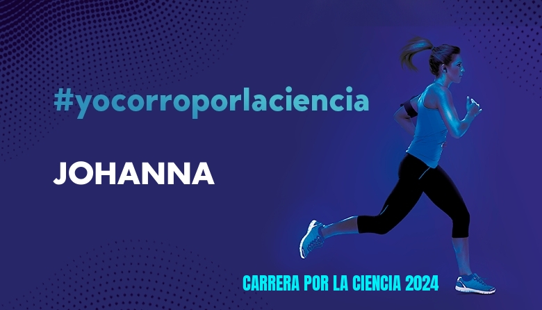#YoVoy - JOHANNA (CARRERA POR LA CIENCIA 2024)