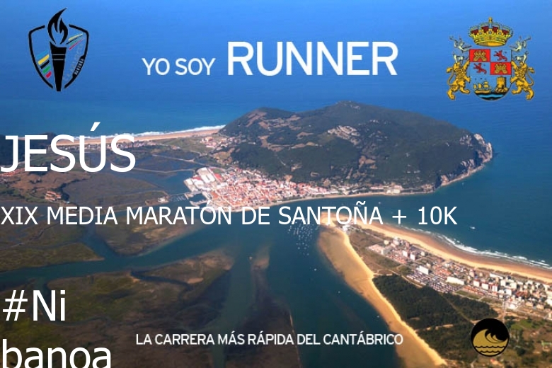 #YoVoy - JESÚS (XIX MEDIA MARATÓN DE SANTOÑA + 10K)