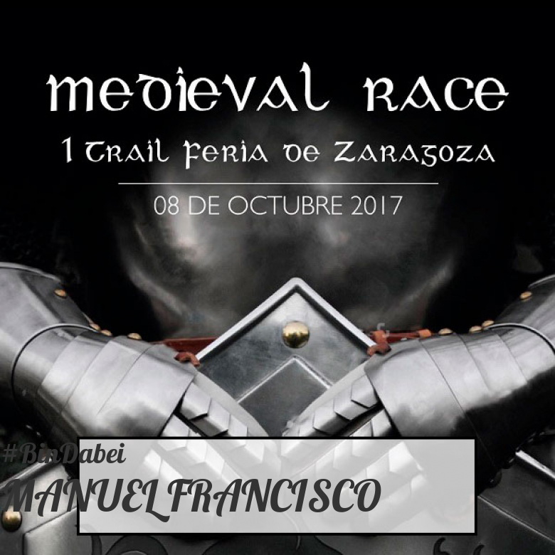#YoVoy - MANUEL FRANCISCO (MEDIEVAL RACE. I TRAIL FERIA DE ZARAGOZA)