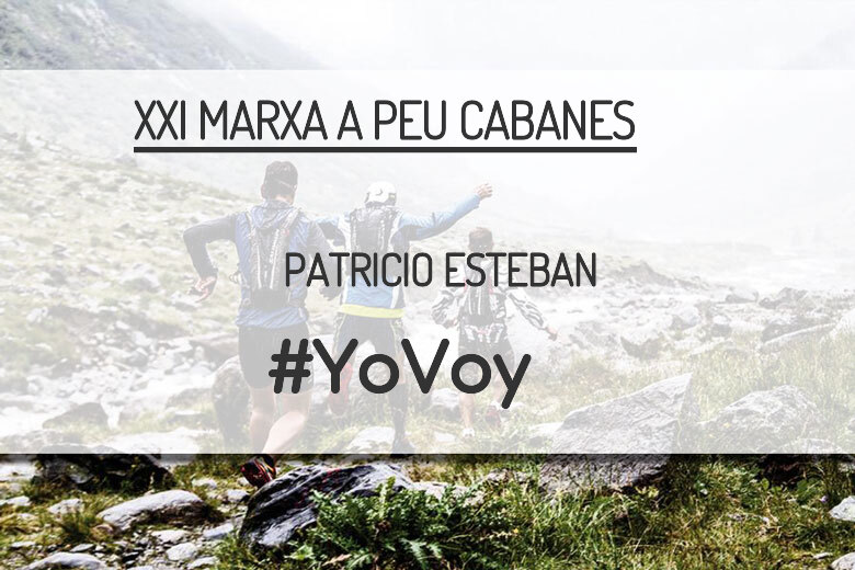 #BinDabei - PATRICIO ESTEBAN (XXI MARXA A PEU CABANES)